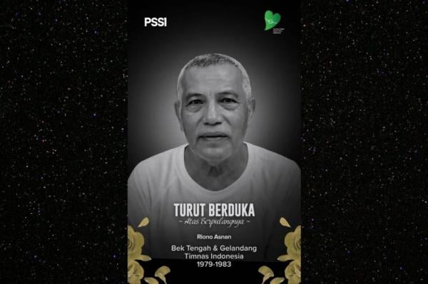 Kabar Duka! Legenda Timnas Indonesia Riono Asnan Meninggal Dunia