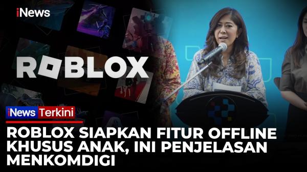Roblox Siapkan Fitur Offline Anak! TikTok Bertahap Tutup Akun di Bawah 16 Tahun,  Imbas PP Tunas
