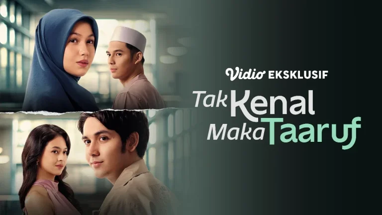 Sinopsis Film Indonesia Tak Kenal Maka Taaruf di Vidio, Kisah Cinta Religi Anak Kampus